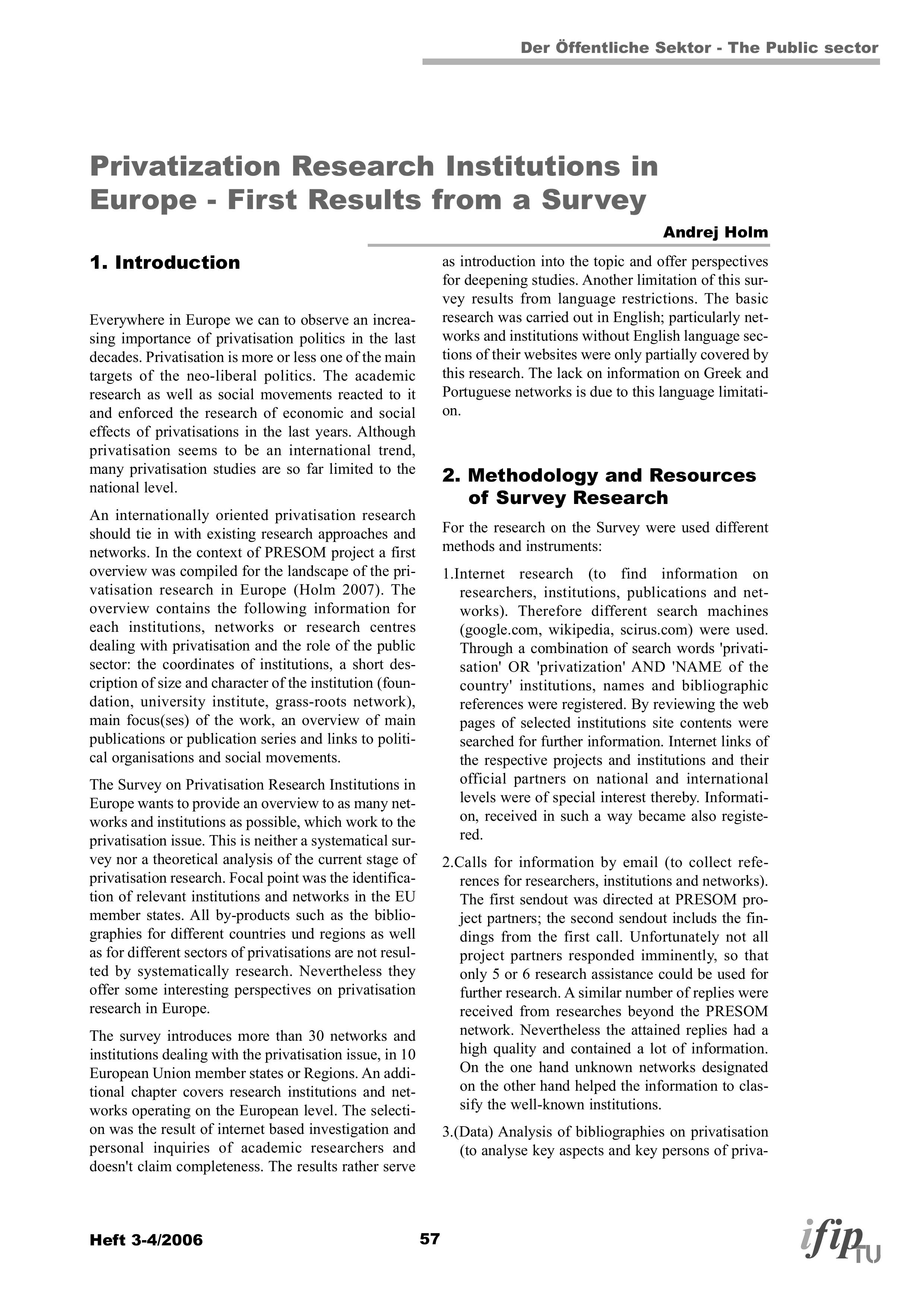Privatisation Research Institutions in Europe - First Results from a Survey