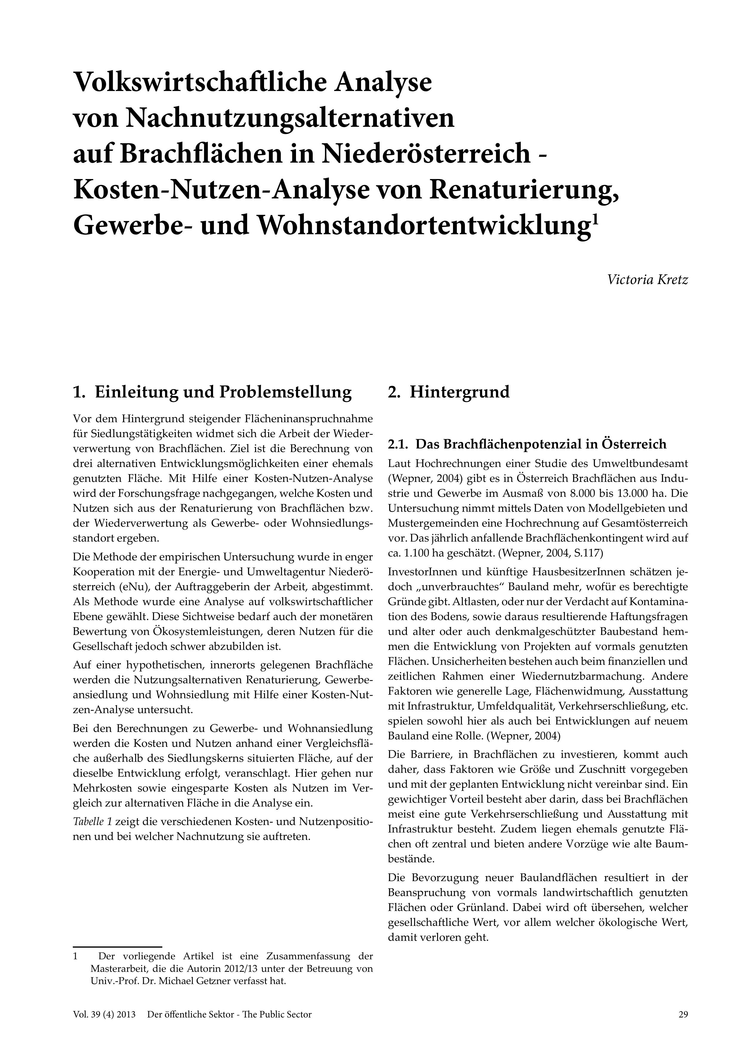 Volkswirtschaftliche Analyse von Nachnutzungsalternativen auf Brachflächen in Niederösterreich - Kosten-Nutzen-Analyse von Renaturierung, Gewerbe- und Wohnstandortentwicklung